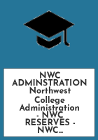 NWC_ADMINSTRATION_Northwest_College_Administration_-_NWC_RESERVES_-_NWC_ADMININSTRATION_-_NWC_RESERVES