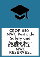 CROP_1150_-_NWC_Pesticide_Safety_and_Application_-_ROSE_WILL_-_NWC_RESERVES