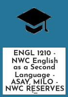 ENGL_1210_-_NWC_English_as_a_Second_Language_-_ASAY__MILO_-_NWC_RESERVES